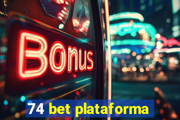 74 bet plataforma